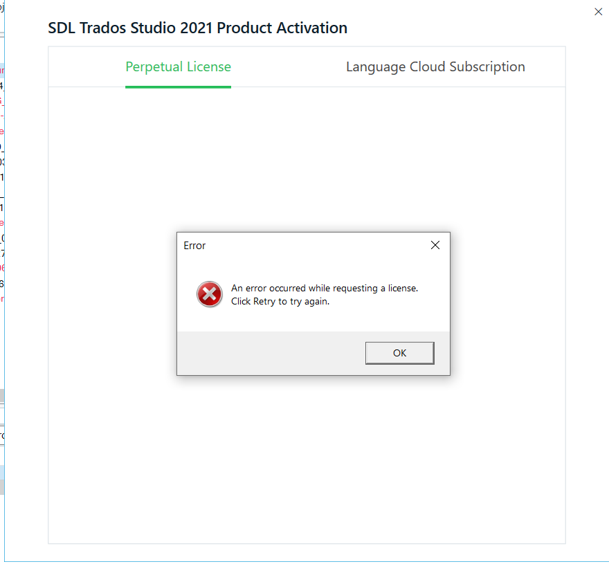 Popup error message on SDL Trados Studio activation screen stating 'An error occurred while requesting a license. Click Retry to try again.' with an 'OK' button.