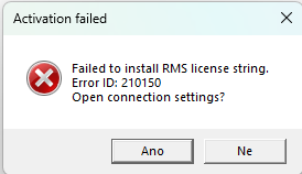 Error message dialog box saying 'Activation failed. Failed to install RMS license string. Error ID: 210150. Open connection settings?' with options 'Ano' and 'Ne'.