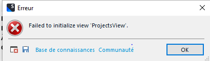 Error dialog box with a red cross icon, titled 'Erreur'. Message reads 'Failed to initialize view ProjectsView'. There are buttons for 'Base de connaissances' and 'Communaute' and an 'OK' button.