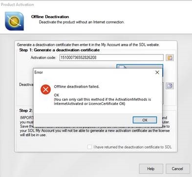 Offline Deactivation window with an error message 'Offline deactivation failed. OK can only call this method if the ActivationMethod is InternetActivated or LicenceCertificate OK'.