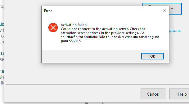 Error dialog box with a red cross icon saying 'Activation failed. Could not connect to the activation server. Check the activation server address in the provider settings. - A solicitacao foi anulada: Nao foi possivel criar um canal seguro para SSLTLS.' with an OK button.