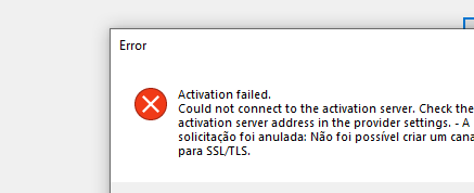Error message window showing 'Activation failed. Could not connect to the activation server. Check the activation server address in the provider settings.' and an SSLTLS connection error.
