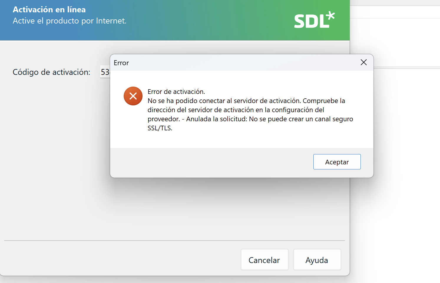 Trados Studio activation error message stating 'Activation error. Unable to connect to the activation server. Check the activation server address in the provider configuration - Request canceled: Cannot create a secure SSLTLS channel.'