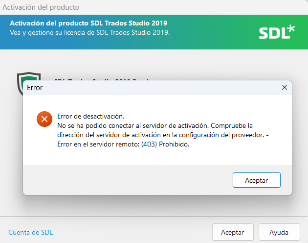 SDL Trados Studio 2019 activation error message box displaying 'Deactivation Error. Unable to connect to the activation server. Check the server address in the provider configuration - Remote server error: (403) Forbidden.' with an Accept button.