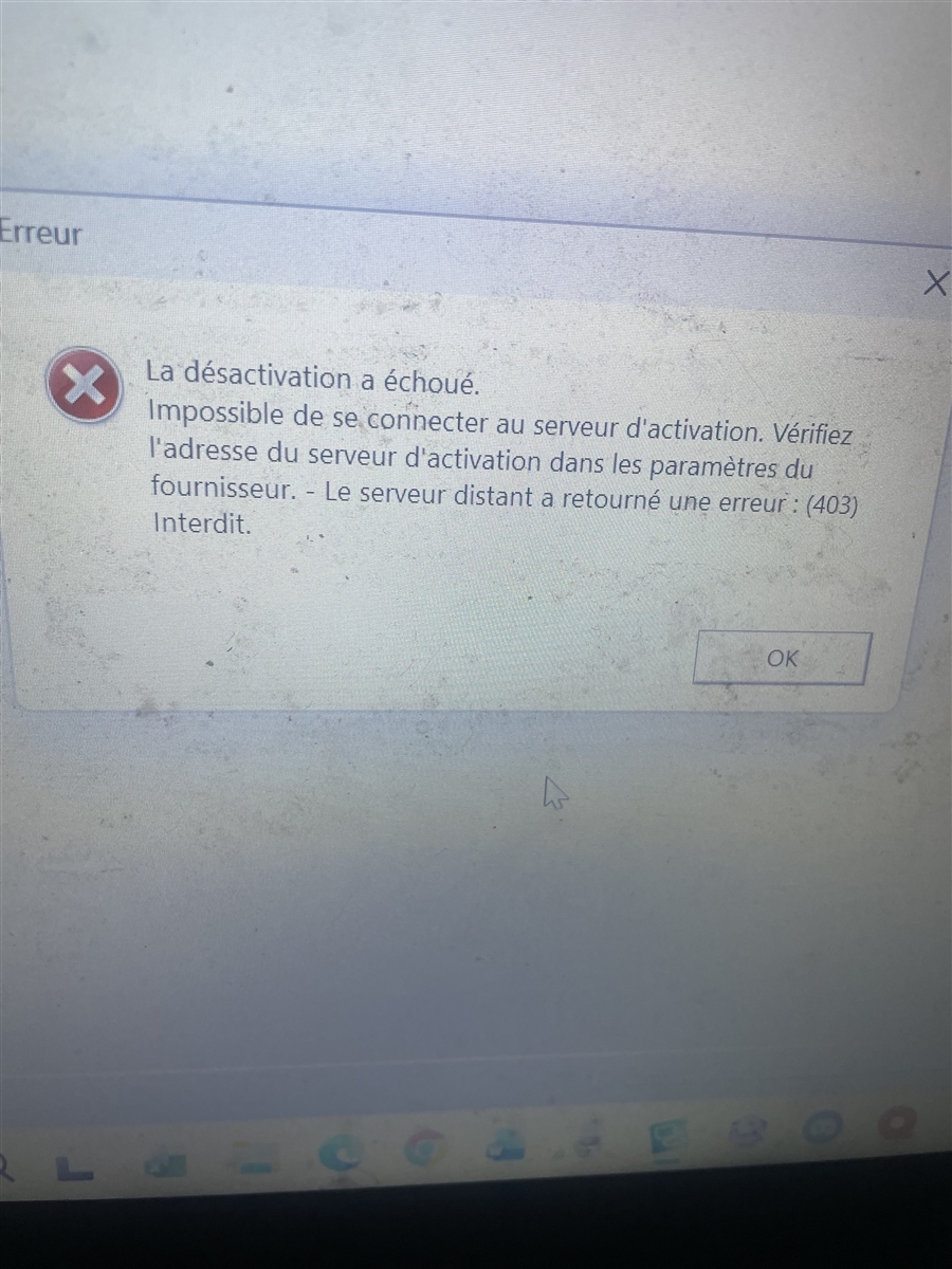 Error message in French stating deactivation failed due to inability to connect to the activation server. Mentions server returned error 403 Forbidden. OK button visible.