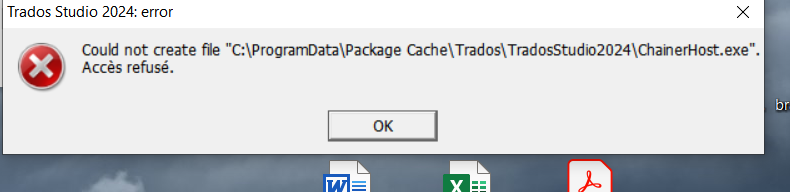 Error dialog box from Trados Studio 2024 with a message 'Could not create file C:ProgramDataPackage CacheTradosTradosStudio2024ChainerHost.exe. Access denied.' with an OK button.