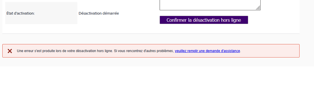 Error message in French stating an issue occurred during offline deactivation, with a link to submit an assistance request. A button labeled 'Confirmer la d sactivation hors ligne' is visible.