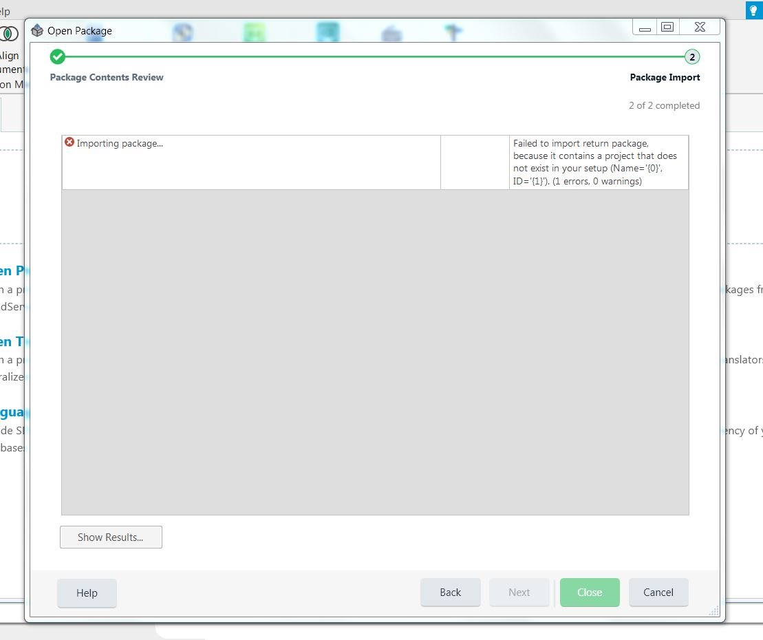 Trados Studio package import error message 'Failed to import return package, because it contains a project that does not exist in your setup (Name='0'; ID='1'). (1 errors, 0 warnings)'