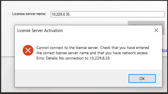 Error message in License Server Activation window stating 'Cannot connect to the license server. No connection to 10.229.8.35'.