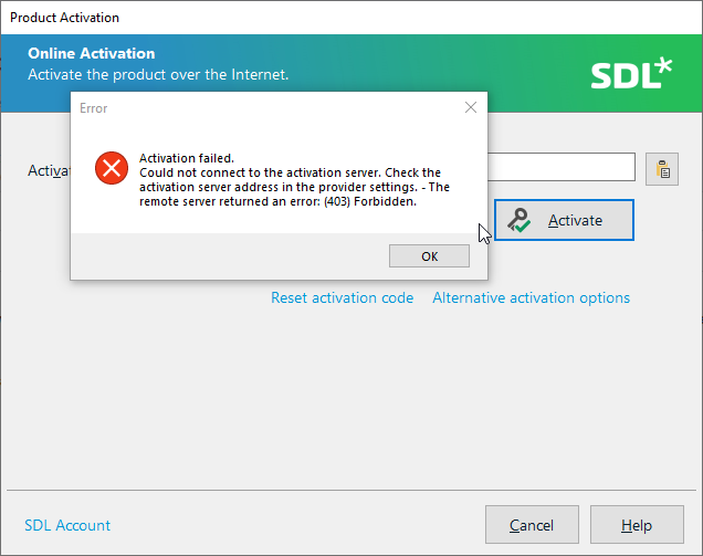 Screenshot of an error message during product activation for SDL software. It reads: Activation failed. Could not connect to the activation server. Check the activation server address in the provider settings. - The remote server returned an error: (403) Forbidden.