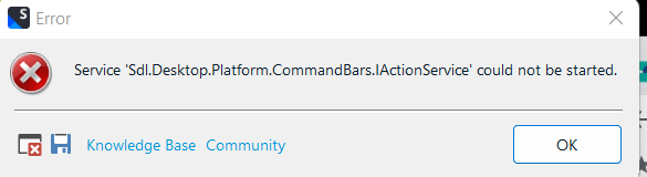Error message in Trados Studio stating 'Service 'Sdl.Desktop.Platform.CommandBars.IActionService' could not be started.' with Knowledge Base and Community buttons below and an OK button.