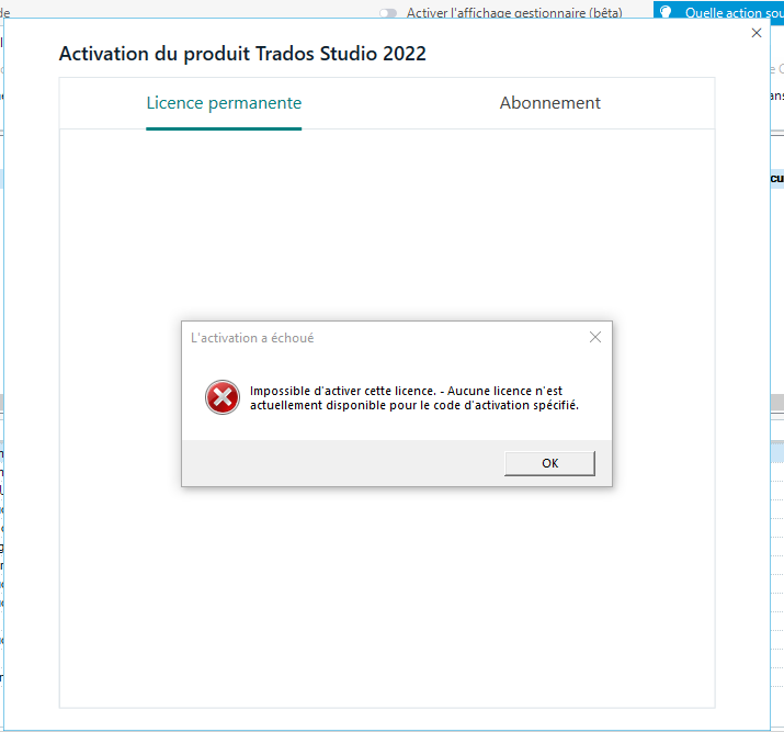 Error message in Trados Studio 2022 activation window reading 'L'activation a echoue. Impossible d'activer cette licence. - Aucune licence n'est actuellement disponible pour le code d'activation specifie.' with an OK button.