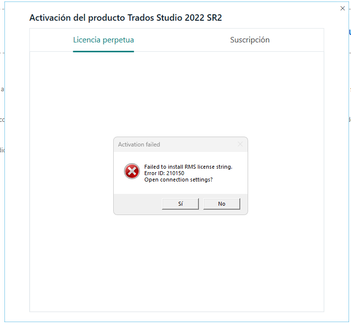 Activation failed dialog box for Trados Studio 2022 SR2 with error 'Failed to install RMS license string. Error ID: 210150' and options 'Si' and 'No'.