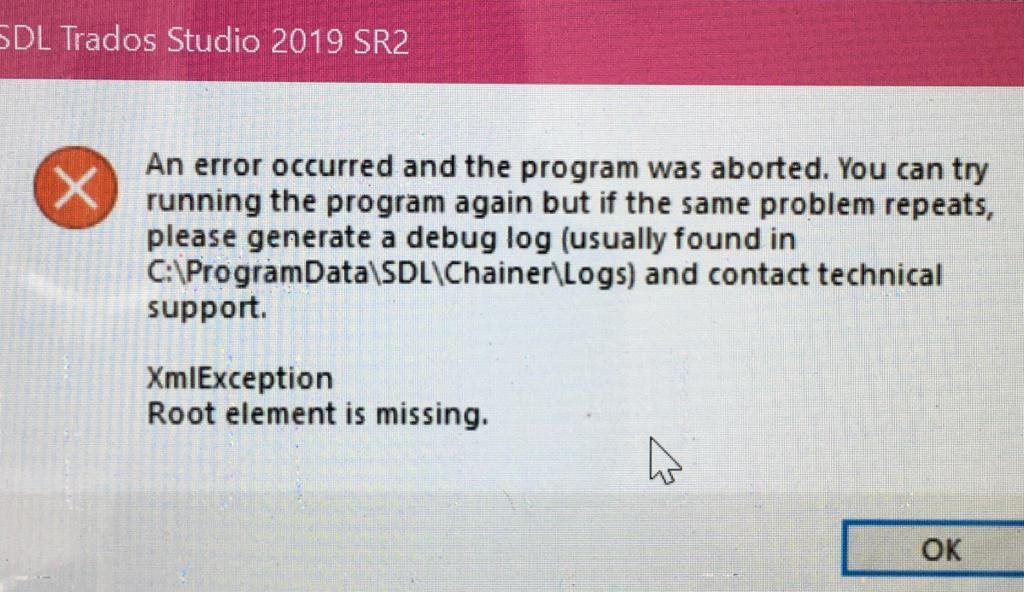 Error message in SDL Trados Studio 2019 SR2 stating 'An error occurred and the program was aborted. XmlException: Root element is missing.' with instructions to generate a debug log and contact technical support.