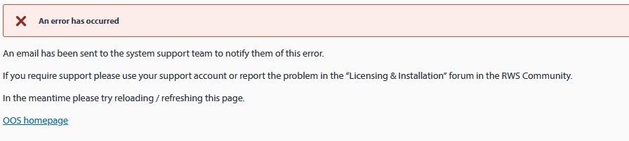 Error message displayed with a red cross symbol stating 'An error has occurred'. Instructions to report the problem in the 'Licensing & Installation' forum and to try reloading the page are provided. A link to the OOS homepage is included.