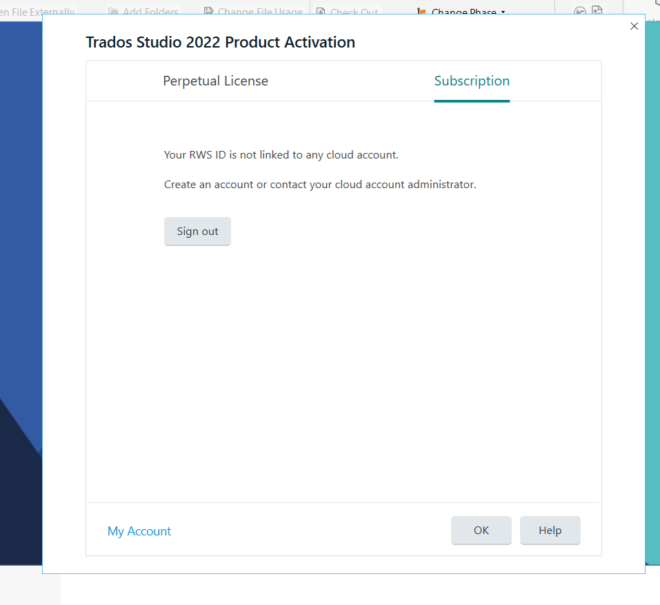 Trados Studio 2022 Product Activation window showing an error message 'Your RWS ID is not linked to any cloud account. Create an account or contact your cloud account administrator.' with options to Sign out, OK, and Help.