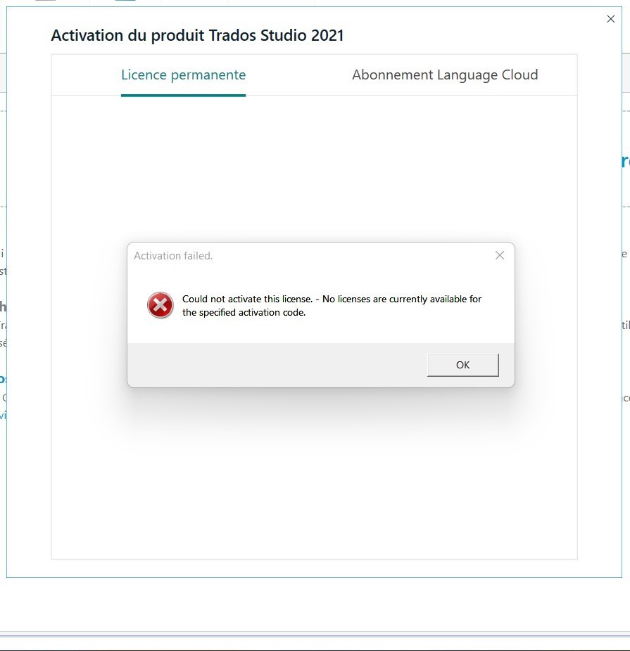 Error message on Trados Studio 2021 activation screen saying 'Activation failed. Could not activate this license. - No licenses are currently available for the specified activation code.' with an OK button.