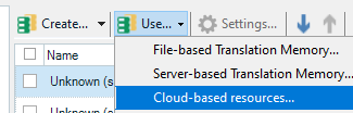 Trados Studio screenshot showing dropdown menu with options for File-based Translation Memory, Server-based Translation Memory, and Cloud-based resources.