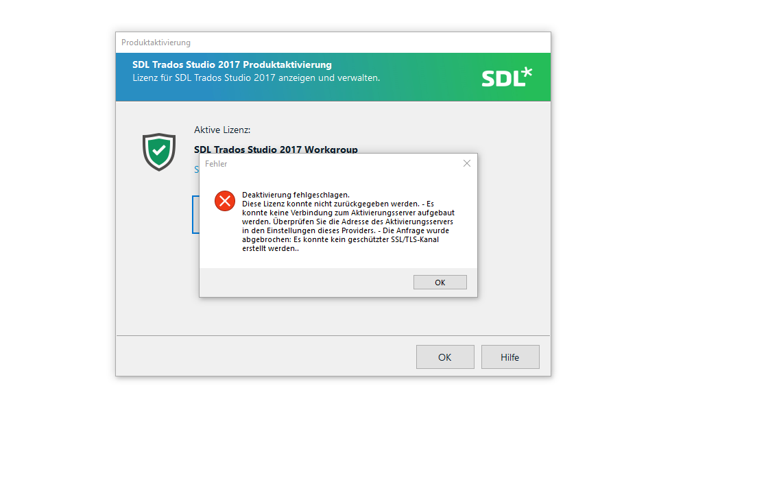 SDL Trados Studio 2017 Product Activation window showing an error message. The message states 'Deactivation failed. This license could not be returned. - No connection could be made to the activation server. Check the server address in the provider settings. - The request was aborted: Could not create a secure SSLTLS channel.' with an OK button.