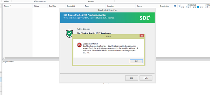 Error message in Trados Studio 2017 Freelance Product Activation window saying 'Deactivation failed: Could not find the licenses. Could not connect to the activation server. Check the activation server address in the provider settings - A reliable tip: enable 'No files specified' error can usually ignore page SSLTLS.'