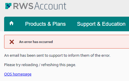 RWS Account error message stating 'An error has occurred' with instructions to reload or refresh the page and a notification that an email has been sent to support.