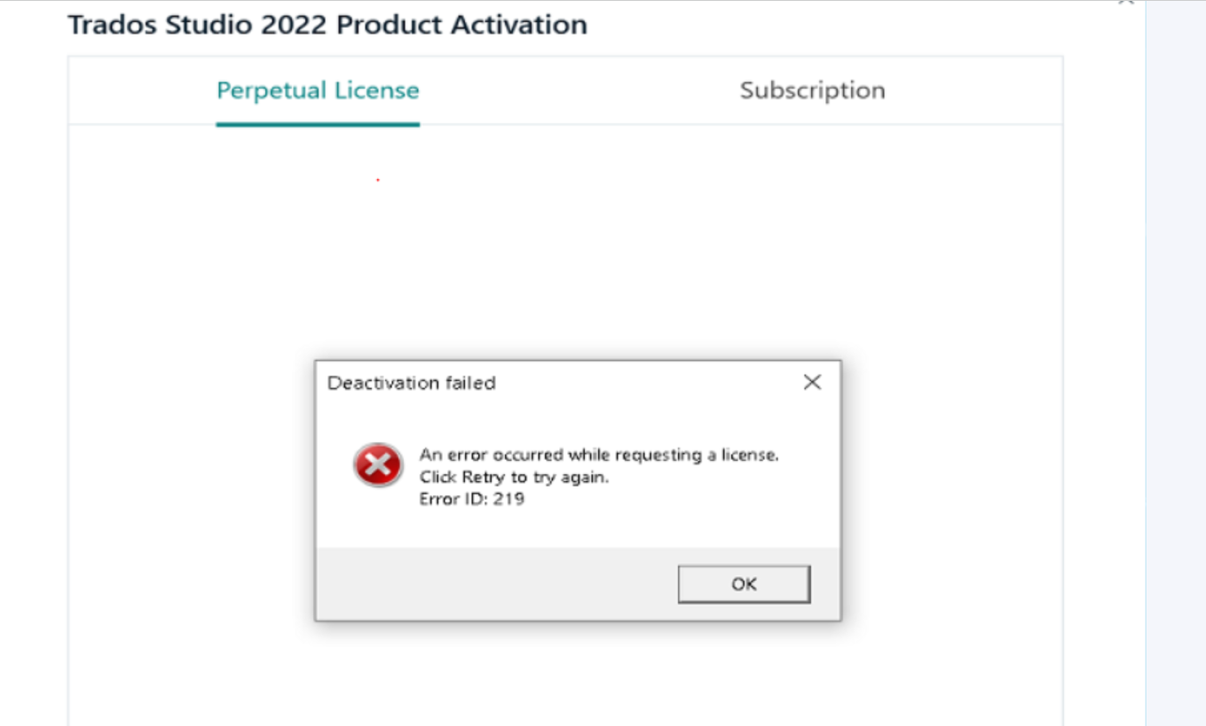 Trados Studio 2022 Product Activation screen showing an error message 'Deactivation failed. An error occurred while requesting a license. Click Retry to try again. Error ID: 219'.
