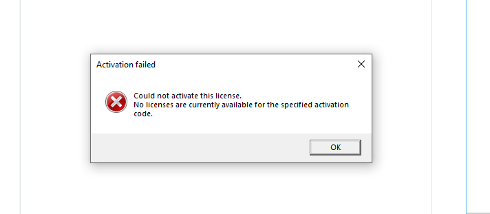 Error message window titled 'Activation failed' with a red cross symbol, stating 'Could not activate this license. No licenses are currently available for the specified activation code.' with an 'OK' button.