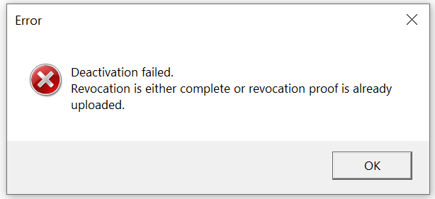 Error message window from Trados Studio stating 'Deactivation failed. Revocation is either complete or revocation proof is already uploaded.' with an OK button.