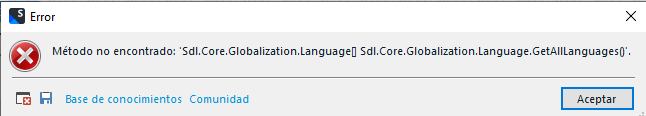 Error message in Trados Studio showing 'Method not found: 'Sdl.Core.Globalization.Language Sdl.Core.Globalization.Language.GetAllLanguages()'.