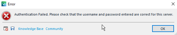 Error dialog box stating 'Authentication Failed. Please check that the username and password entered are correct for this server.'