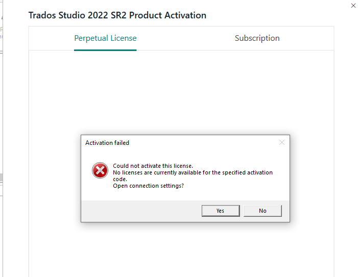 Trados Studio 2022 SR2 Product Activation window with an error message 'Activation failed - No licenses are currently available for the specified activation code.'