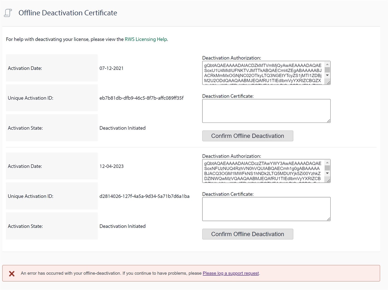 Screenshot of an Offline Deactivation Certificate page with two entries. Each entry shows an Activation Date, Unique Activation ID, and Activation State set to Deactivation Initiated. Deactivation Authorization and Deactivation Certificate fields are present with a Confirm Offline Deactivation button. An error message at the bottom reads 'An error has occurred with your offline-deactivation. If you continue to have problems, please log a support request.'
