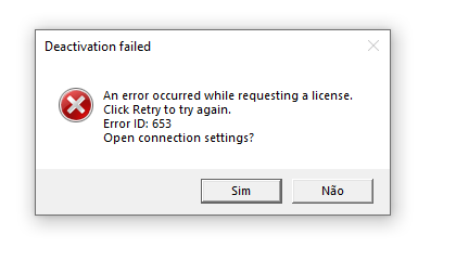 Error message window titled 'Deactivation failed' with a red cross symbol, stating 'An error occurred while requesting a license. Click Retry to try again. Error ID: 653 Open connection settings?' with buttons 'Sim' and 'N o'.