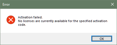 Error dialog box stating 'Activation failed. No licenses are currently available for the specified activation code.' with an 'OK' button.