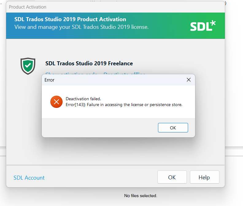 SDL Trados Studio 2019 Product Activation window showing an error message 'Deactivation failed. Error143: Failure in accessing the license or persistence store.' with an OK button.