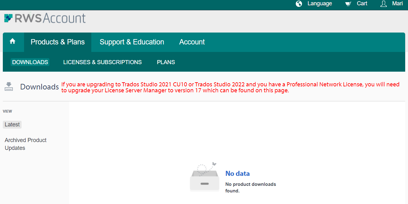 RWS Account Downloads page with a message about upgrading to Trados Studio 2021 CU10 or Trados Studio 2022 and upgrading License Server Manager. No product downloads found error displayed.