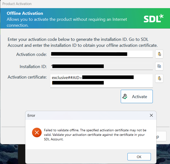 Screenshot of an offline activation error message for SDL product stating 'Failed to validate offline. The specified activation certificate may not be valid. Validate your activation certificate against the certificate in your SDL Account.'