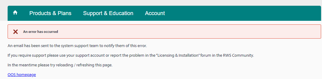 Web page error notification with a red cross icon stating 'An error has occurred' and instructions to reload the page, contact support, or report the problem in the RWS Community Licensing & Installation forum.