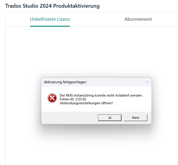 Screenshot of Trados Studio 2024 Product Activation showing an error message. The message states 'Activation failed. The RMS instance string could not be installed. Error ID: 210150. Open connection settings?' with options 'Yes' and 'No'.