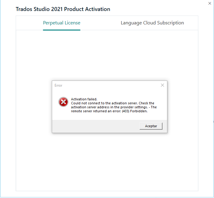 Trados Studio 2021 Product Activation window showing an error message. Text reads: 'Activation failed. Could not connect to the activation server. Check the activation server address in the provider settings. - The remote server returned an error: (403) Forbidden.' Button labeled 'Aceptar' is visible.