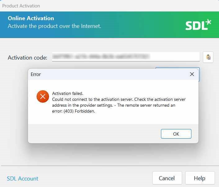 SDL Trados 2019 Product Activation window with an error message. The message reads 'Activation failed. Could not connect to the activation server. Check the activation server address in the provider settings. - The remote server returned an error: (403) Forbidden.' An OK button is available to dismiss the error.