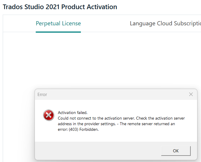 Screenshot of Trados Studio 2021 Product Activation window showing an error message. The message reads: 'Activation failed. Could not connect to the activation server. Check the activation server address in the provider settings. - The remote server returned an error: (403) Forbidden.'