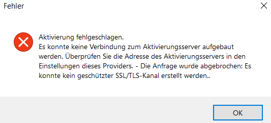 Error dialog box titled 'Fehler' with a red cross icon indicating 'Aktivierung fehlgeschlagen'. Message states a connection to the activation server could not be established and suggests checking the server address.