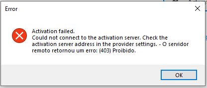 Error dialog box with a red cross symbol stating 'Activation failed. Could not connect to the activation server. Check the activation server address in the provider settings.' followed by an error message in Portuguese.