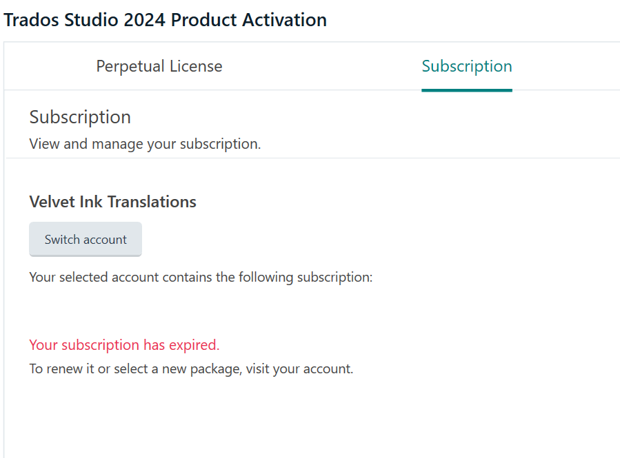 Trados Studio 2024 Product Activation screen showing an error message 'Your subscription has expired. To renew it or select a new package, visit your account.' under the Subscription section.