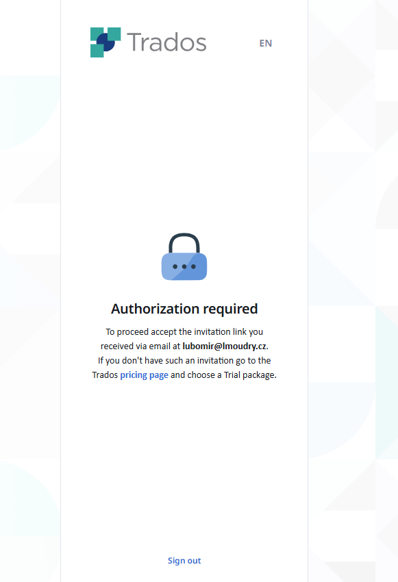 Screenshot of a Trados login page with a message stating 'Authorization required' instructing to accept the invitation link received via email or to visit the Trados pricing page for a Trial package.