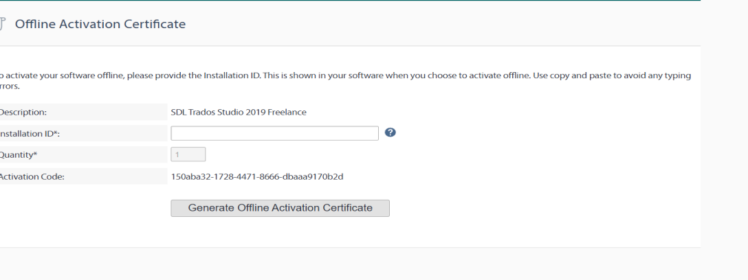 Screenshot of an Offline Activation Certificate page for SDL Trados Studio 2019 Freelance. The Installation ID field is empty, Quantity is set to 1, and an Activation Code is pre-filled.