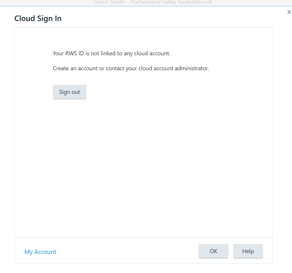 Cloud Sign In window showing the message: 'Your RWS ID is not linked to any cloud account. Create an account or contact your cloud account administrator.' Buttons include Sign out, OK, and Help.