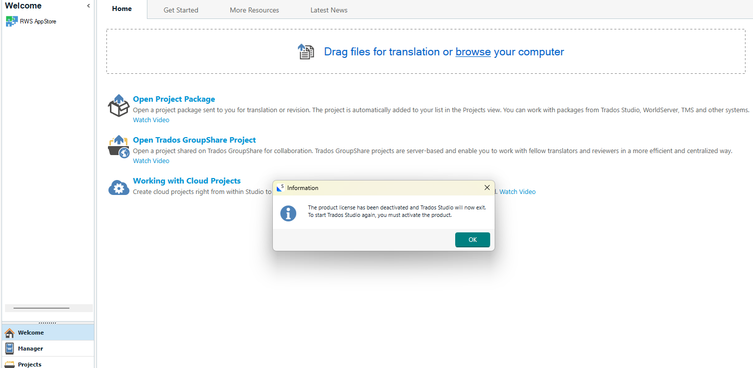 Trados Studio welcome screen with options like 'Open Project Package,' 'Open Trados GroupShare Project,' and 'Working with Cloud Projects.' A pop-up message reads: 'The product license has been deactivated and Trados Studio will now exit. To start Trados Studio again, you must activate the product.' with an 'OK' button.
