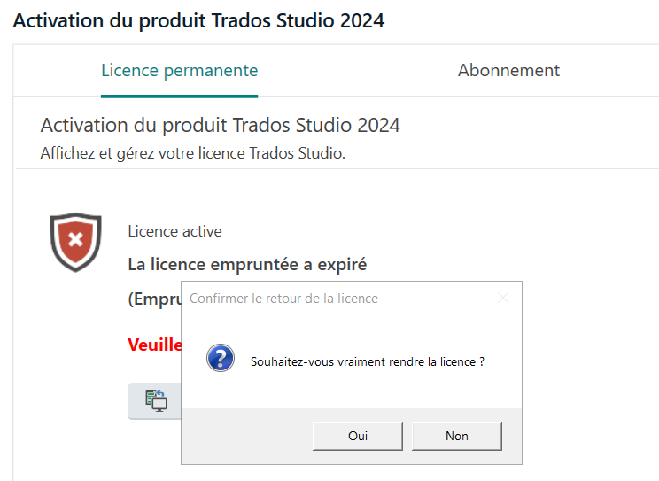 Trados Studio 2024 activation screen with a confirmation dialog asking 'Souhaitez-vous vraiment rendre la licence ?' and options for 'Oui' and 'Non'.
